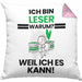 Leser Geschenk Kissen mit Füllung 40x40 Lustiger Spruch Ich Bin Leser Warum Weil Ich Es Kann Geschenkidee Bester Leser Geburtstag (Grau) Rosa Trendation