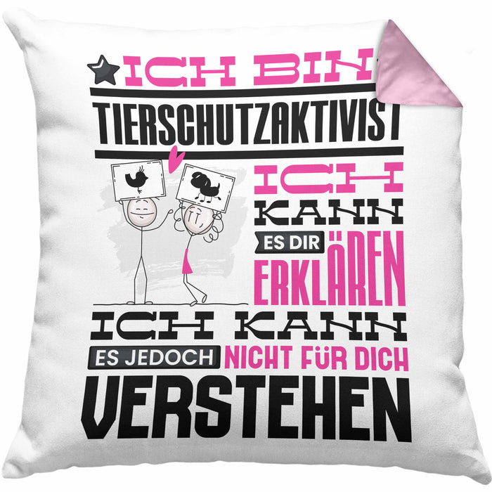 Tierschutzaktivist Geschenk Kaffee-Kissen mit Füllung 40x40 Geschenkidee für Tierschutzaktivist Ich Bin Tierschutzaktivist Ich Kann Es Dir Erklären Jedoch Nicht Für Dich Verstehen Spruch Lustig (Grau) Rosa Trendation