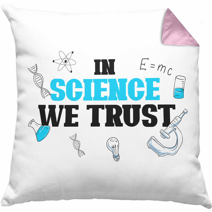 Kissen mit Füllung 40x40 Spruch "In Science We Trust" Lustiges Geschenk für Wissenschaftler Nerds (Grau) Rosa Trendation