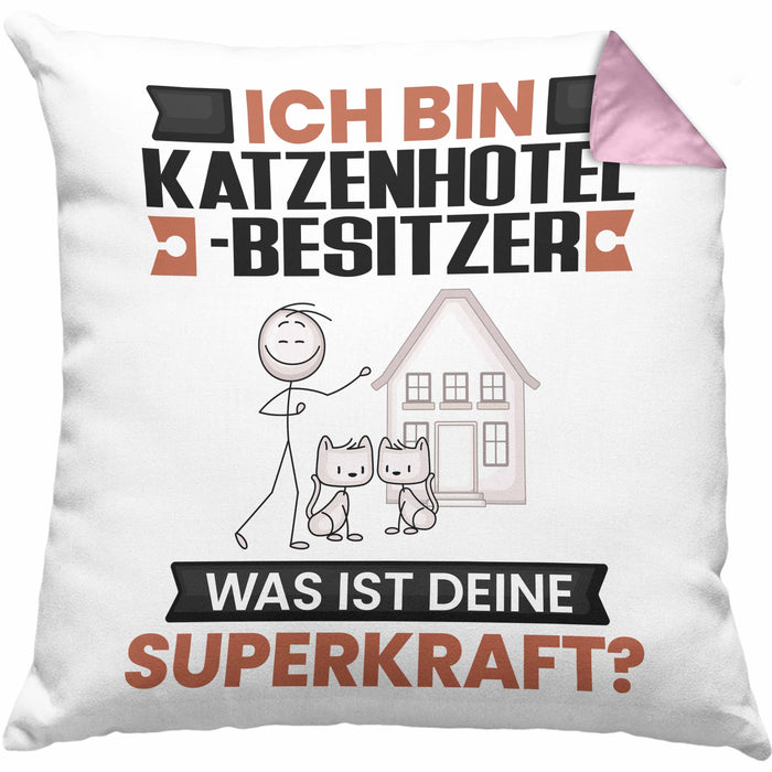 Katzenhotelbesitzer Kissen mit Füllung 40x40 Geschenk für Katzenhotelbesitzer Geburtstag Lustiger Spruch Was Ist Deine Superkraft (Grau) Rosa Trendation