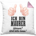 Maurer Kissen mit Füllung 40x40 Geschenk Mit Spruch Geschenkidee Lustig Männer Job (Grau) Rosa Trendation