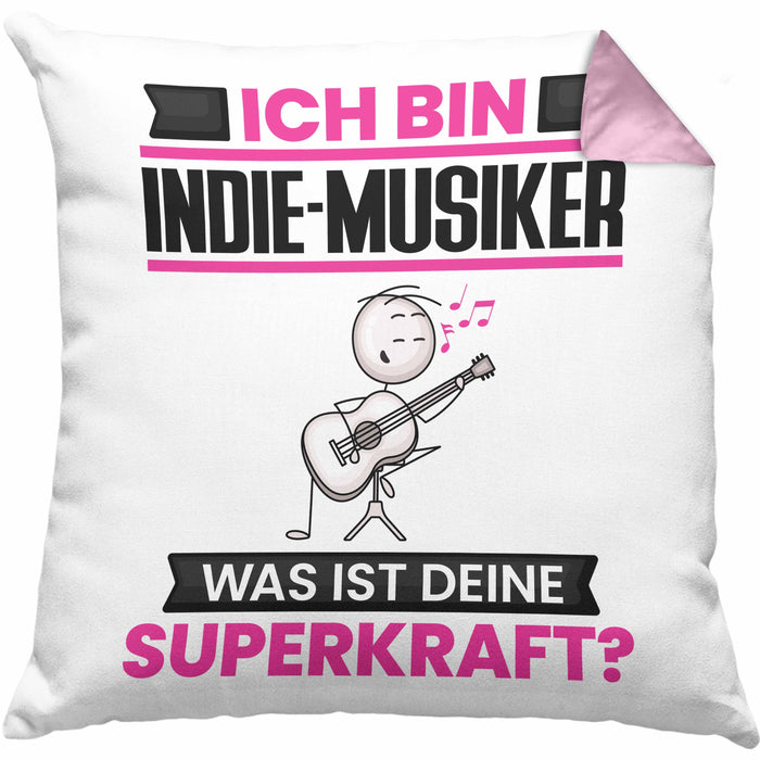 Indie-Musiker Kissen mit Füllung 40x40 Geschenk für Indie-Musiker Geburtstag Lustiger Spruch Was Ist Deine Superkraft (Grau) Rosa Trendation