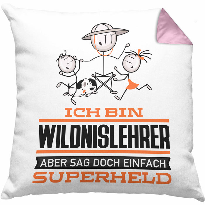 Wildnislehrer Geschenk Kissen mit Füllung 40x40 Ich Bin Wildnislehrer Aber Sag Doch Einfach Superheld Lustige Geschenkdiee für Wildnislehrer (Grau) Rosa Trendation