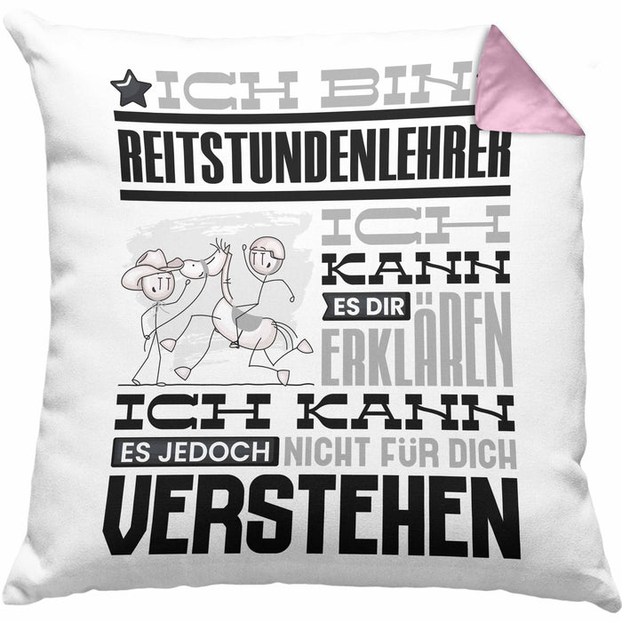 Reitstundenlehrer Geschenk Kaffee-Kissen mit Füllung 40x40 Geschenkidee für Reitstundenlehrer Ich Bin Reitstundenlehrer Ich Kann Es Dir Erklären Jedoch Nicht Für Dich Verstehen Spruch Lustig (Grau) Rosa Trendation