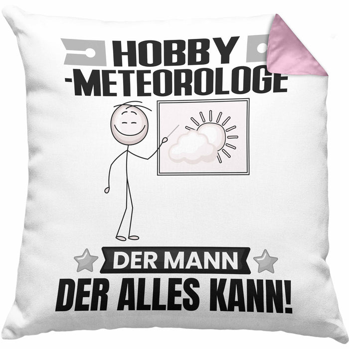 Hobbymeteorologe Kissen mit Füllung 40x40 Geschenk für Hobbymeteorologe Der Mann Der Alles Kann Geschenkidee zum Geburtstag (Grau) Rosa Trendation