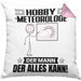 Hobbymeteorologe Kissen mit Füllung 40x40 Geschenk für Hobbymeteorologe Der Mann Der Alles Kann Geschenkidee zum Geburtstag (Grau) Rosa Trendation