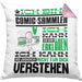 Comic-Sammler Geschenk Kaffee-Kissen mit Füllung 40x40 Geschenkidee für Comic-Sammler Ich Bin Comic-Sammler Ich Kann Es Dir Erklären Jedoch Nicht Für Dich Verstehen Spruch Lustig (Grau) Rosa Trendation