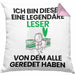 Leser Geschenk Kissen mit Füllung 40x40 Lustige Geschenkidee Geburtstag für Leser Ich Bin Dieser Legendäre Leser Von Dem Alle Geredet Haben (Grau) Rosa Trendation