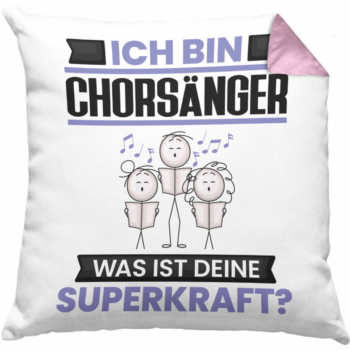 Chorsänger Kissen mit Füllung 40x40 Geschenk für Chorsänger Geburtstag Lustiger Spruch Was Ist Deine Superkraft (Grau) Rosa Trendation