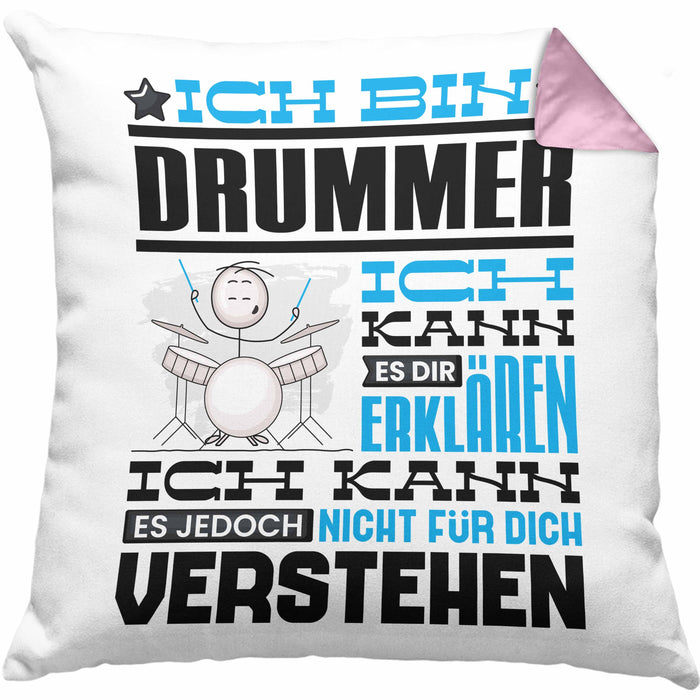 Drummer Geschenk Kissen mit Füllung 40x40 Geschenkidee für Drummer Geburtstag Lustig Ich Bin Drummer Ich Kann Es Dir Erklären Aber Nicht Für Dich Verstehen (Grau) Rosa Trendation