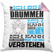 Drummer Geschenk Kissen mit Füllung 40x40 Geschenkidee für Drummer Geburtstag Lustig Ich Bin Drummer Ich Kann Es Dir Erklären Aber Nicht Für Dich Verstehen (Grau) Rosa Trendation