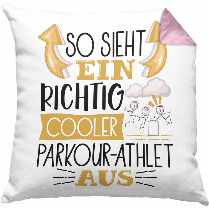 Parkour-Athlet Kissen mit Füllung 40x40 Geschenk So Sieht Ein Richtig Cooler Parkour-Athlet Aus Geschenkidee Spruch Lustig (Grau) Rosa Trendation
