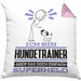 Hundetrainer Geschenk Kissen mit Füllung 40x40 Ich Bin Hundetrainer Aber Sag Doch Einfach Superheld Lustige Geschenkdiee für Hundetrainer (Grau) Rosa Trendation