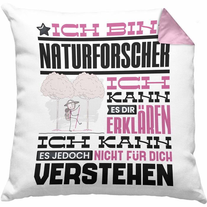 Naturforscher Geschenk Kaffee-Kissen mit Füllung 40x40 Geschenkidee für Naturforscher Ich Bin Naturforscher Ich Kann Es Dir Erklären Jedoch Nicht Für Dich Verstehen Spruch Lustig (Grau) Rosa Trendation