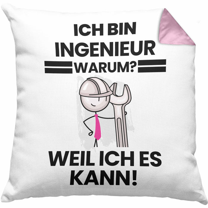 Ingenieur Geschenk Kissen mit Füllung 40x40 Lustiger Spruch Ich Bin Ingenieur Warum Weil Ich Es Kann Geschenkidee Bester Ingenieur Geburtstag (Grau) Rosa Trendation