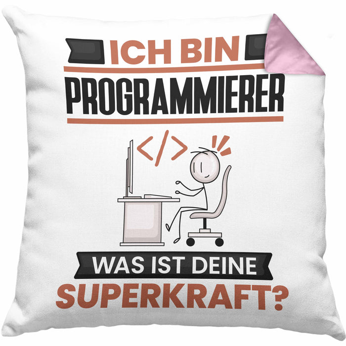 Programmierer Kissen mit Füllung 40x40 Geschenk für Programmierer Geburtstag Lustiger Spruch Was Ist Deine Superkraft (Grau) Rosa Trendation