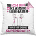 Klassikliebhaber Kissen mit Füllung 40x40 Geschenk für Klassikliebhaber Geburtstag Lustiger Spruch Was Ist Deine Superkraft (Grau) Rosa Trendation