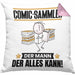 Comic-Sammler Kissen mit Füllung 40x40 Geschenk für Comic-Sammler Der Mann Der Alles Kann Geschenkidee zum Geburtstag (Grau) Rosa Trendation