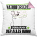 Naturforscher Kissen mit Füllung 40x40 Geschenk für Naturforscher Der Mann Der Alles Kann Geschenkidee zum Geburtstag (Grau) Rosa Trendation