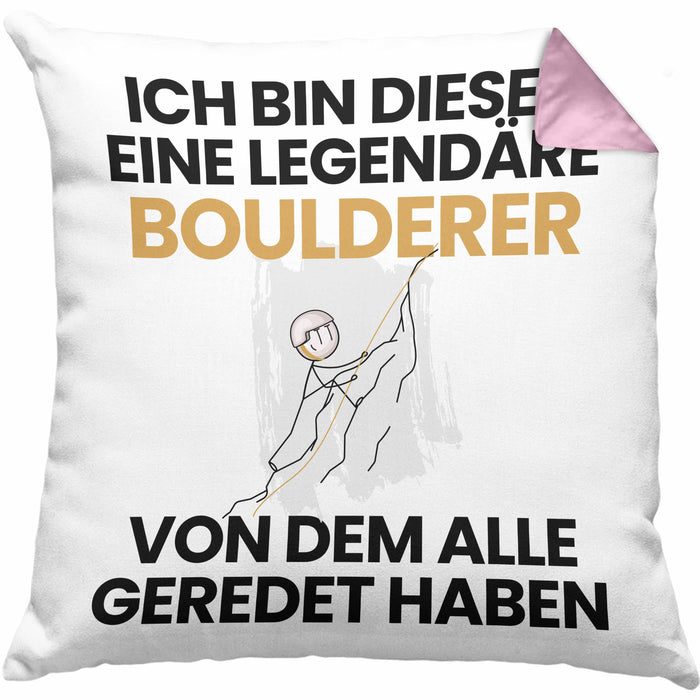 Boulderer Geschenk Kissen mit Füllung 40x40 Lustige Geschenkidee Geburtstag für Boulderer Ich Bin Dieser Legendäre Boulderer Von Dem Alle Geredet Haben (Grau) Rosa Trendation