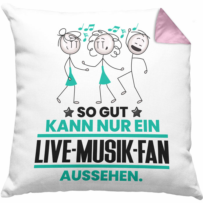 Live-Musik-Fan Geschenk Kissen mit Füllung 40x40 So Gut Kann Nur Ein Live-Musik-Fan Aussehen Geschenkidee (Grau) Rosa Trendation