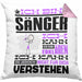 Sänger Geschenk Kissen mit Füllung 40x40 Geschenkidee für Sänger Geburtstag Lustiger Spruch Ich Bin Sänger Ich Kann Es Dir Erklären Aber Nicht Für Dich Verstehen (Grau) Rosa Trendation