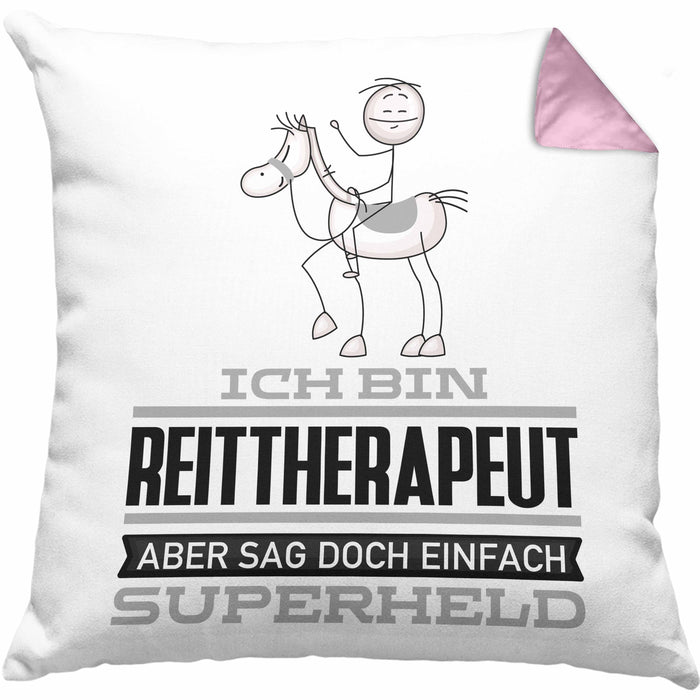 Reittherapeut Geschenk Kissen mit Füllung 40x40 Ich Bin Reittherapeut Aber Sag Doch Einfach Superheld Lustige Geschenkdiee für Reittherapeut (Grau) Rosa Trendation