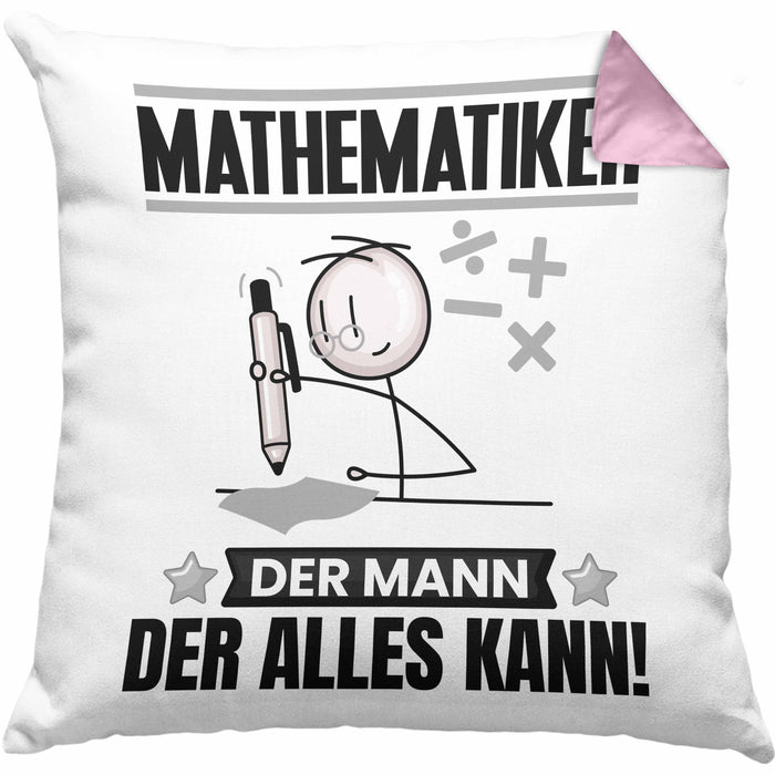 Mathematiker Kissen mit Füllung 40x40 Geschenk für Mathematiker Der Mann Der Alles Kann Geschenkidee zum Geburtstag (Grau) Rosa Trendation