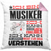 Musiker Geschenk Kissen mit Füllung 40x40 Geschenkidee für Musiker Geburtstag Lustiger Spruch Ich Bin Musiker Ich Kann Es Dir Erklären Aber Nicht Für Dich Verstehen (Grau) Rosa Trendation