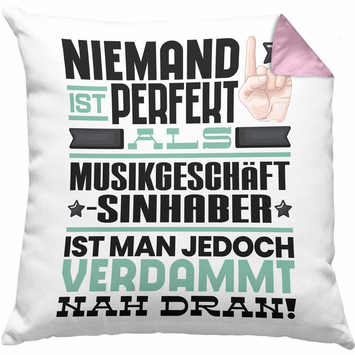 Musikgeschäftsinhaber Geschenk Kissen mit Füllung 40x40 Lustige Geschenkidee für Musikgeschäftsinhaber Geburtstag Niemand Ist Perfekt Aber Als Musikgeschäftsinhaber Ist Man Nah Dran (Grau) Rosa Trendation