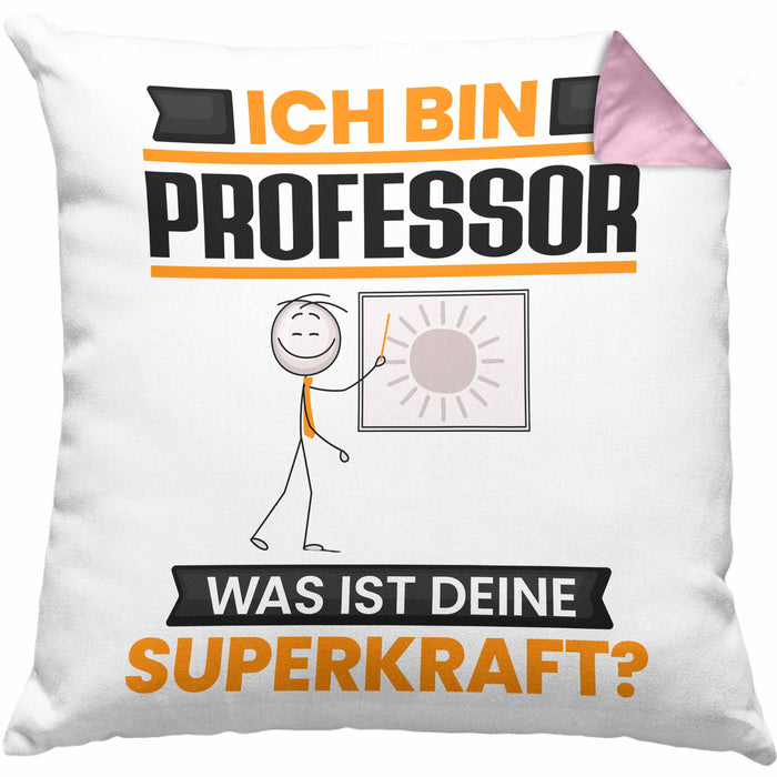Professor Kissen mit Füllung 40x40 Geschenk für Professor Geburtstag Lustiger Spruch Was Ist Deine Superkraft (Grau) Rosa Trendation