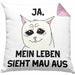 Dank Meme Kissen mit Füllung 40x40 Katzen Besitzer Wortspiel Ja Mein Leben Sieht Mau Aus Traurige Katze Geschenkidee (Grau) Rosa Trendation