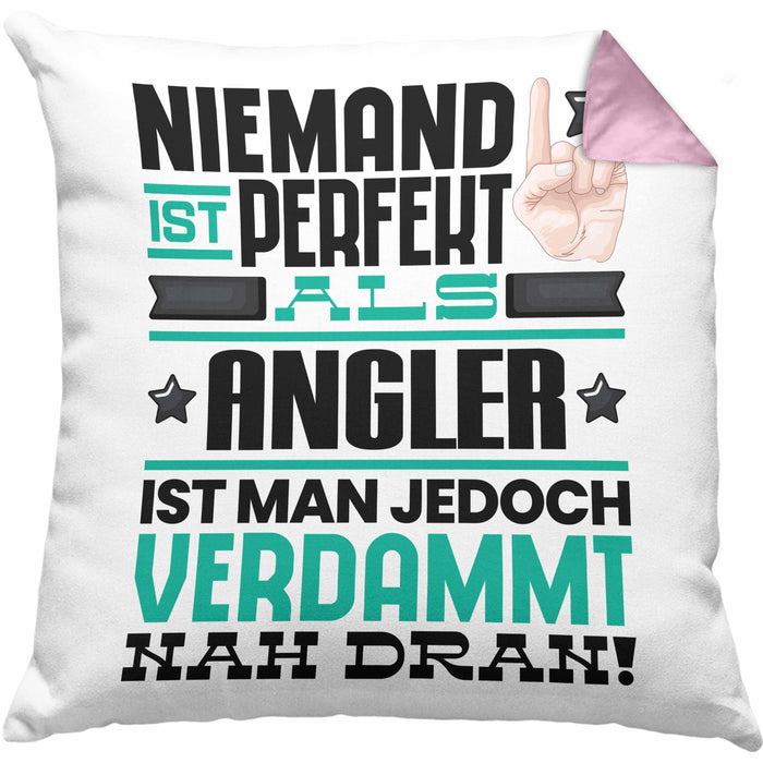 Angler Geschenk Kissen mit Füllung 40x40 Lustige Geschenkidee für Angler Geburtstag Niemand Ist Perfekt Aber Als Angler Ist Man Nah Dran (Grau) Rosa Trendation