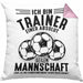 Fußball-Trainer Kissen mit Füllung 40x40 Geschenk Coach Trainer Ich Bin Der Trainer Einer Absolut Geilen Mannschaft Und Ja Sie Haben Mir Diese Kissen mit Füllung 40x40 Geschenkt (Grau) Rosa Trendation