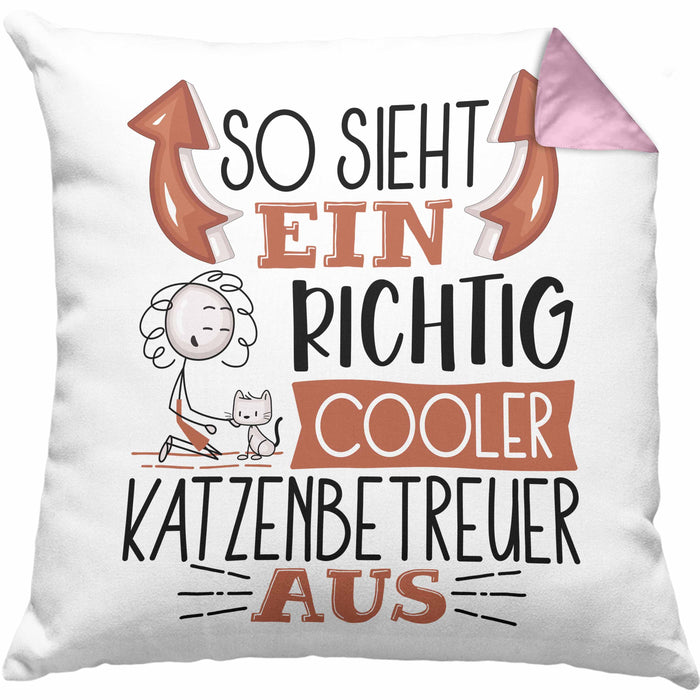 Katzenbetreuer Kissen mit Füllung 40x40 So Sieht Ein Richtig Cooler Katzenbetreuer Aus Geschenk Lustiger Spruch Geschenkidee (Grau) Rosa Trendation