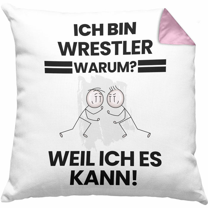 Wrestler Geschenk Kissen mit Füllung 40x40 Lustiger Spruch Ich Bin Wrestler Warum Weil Ich Es Kann Geschenkidee Bester Wrestler Geburtstag (Grau) Rosa Trendation