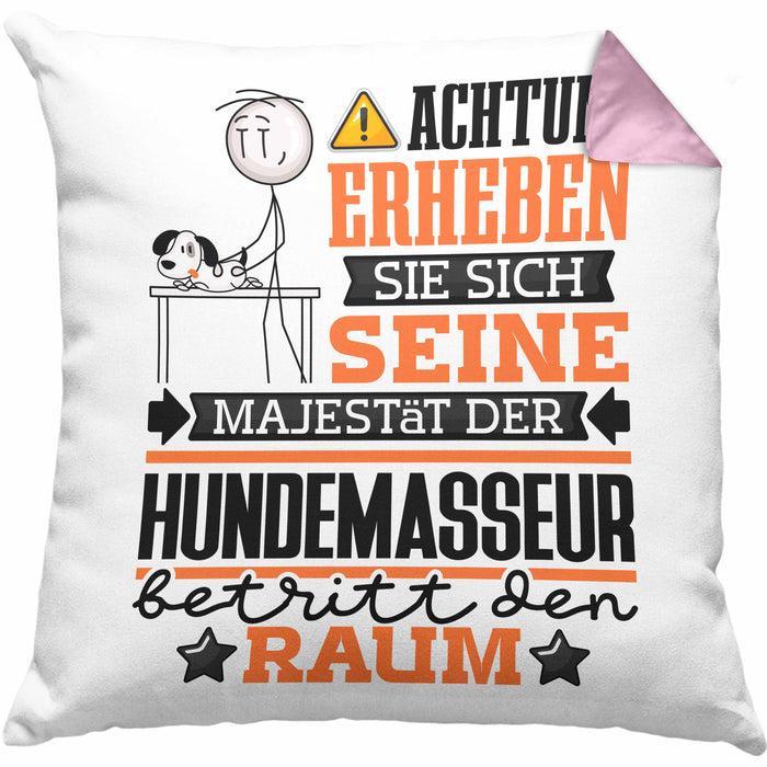 Hundemasseur Geschenk Kissen mit Füllung 40x40 Lustiger Spruch Erheben Sie Sich Der Hundemasseur Betritt den Raum (Grau) Rosa Trendation