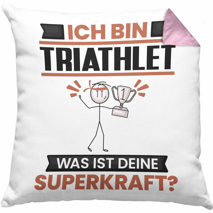 Triathlet Kissen mit Füllung 40x40 Geschenk für Triathlet Geburtstag Lustiger Spruch Was Ist Deine Superkraft (Grau) Rosa Trendation