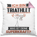 Triathlet Kissen mit Füllung 40x40 Geschenk für Triathlet Geburtstag Lustiger Spruch Was Ist Deine Superkraft (Grau) Rosa Trendation