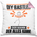 DIY-Bastler Kissen mit Füllung 40x40 Geschenk für DIY-Bastler Der Mann Der Alles Kann Geschenkidee zum Geburtstag (Grau) Rosa Trendation
