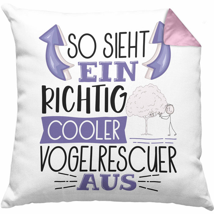 Vogelrescuer Kissen mit Füllung 40x40 So Sieht Ein Richtig Cooler Vogelrescuer Aus Geschenk Lustiger Spruch Geschenkidee (Grau) Rosa Trendation