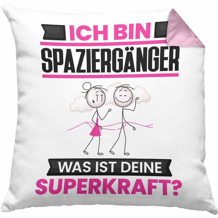 Spaziergänger Kissen mit Füllung 40x40 Geschenk für Spaziergänger Geburtstag Lustiger Spruch Was Ist Deine Superkraft (Grau) Rosa Trendation