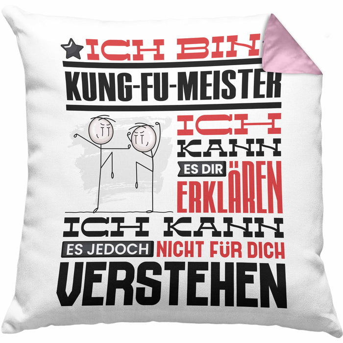Kung-Fu-Meister Geschenk Kaffee-Kissen mit Füllung 40x40 Geschenkidee für Kung-Fu-Meister Ich Bin Kung-Fu-Meister Ich Kann Es Dir Erklären Jedoch Nicht Für Dich Verstehen Spruch Lustig (Grau) Rosa Trendation
