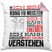 Kung-Fu-Meister Geschenk Kaffee-Kissen mit Füllung 40x40 Geschenkidee für Kung-Fu-Meister Ich Bin Kung-Fu-Meister Ich Kann Es Dir Erklären Jedoch Nicht Für Dich Verstehen Spruch Lustig (Grau) Rosa Trendation