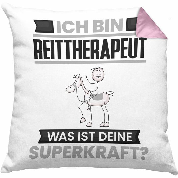 Reittherapeut Kissen mit Füllung 40x40 Geschenk für Reittherapeut Geburtstag Lustiger Spruch Was Ist Deine Superkraft (Grau) Rosa Trendation