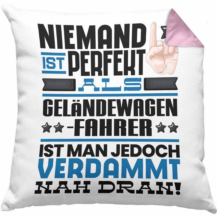 Geländewagenfahrer Geschenk Kissen mit Füllung 40x40 Lustige Geschenkidee für Geländewagenfahrer Geburtstag Niemand Ist Perfekt Aber Als Geländewagenfahrer Ist Man Nah Dran (Grau) Rosa Trendation