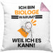 Biologe Geschenk Kissen mit Füllung 40x40 Lustiger Spruch Ich Bin Biologe Warum Weil Ich Es Kann Geschenkidee Bester Biologe Geburtstag (Grau) Rosa Trendation