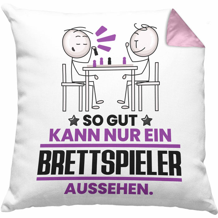 Brettspieler Geschenk Kissen mit Füllung 40x40 So Gut Kann Nur Ein Brettspieler Aussehen Geschenkidee (Grau) Rosa Trendation