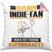 Indie-Fan Kissen mit Füllung 40x40 Geschenk für Indie-Fan Geburtstag Lustiger Spruch Was Ist Deine Superkraft (Grau) Rosa Trendation