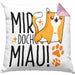 Katzen Kissen mit Füllung 40x40 Lustige Geschenkidee "Mir Doch Miau" Geschenk für Katzen-Besitzerin (Grau) Rosa Trendation